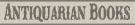 Antiquarian Books